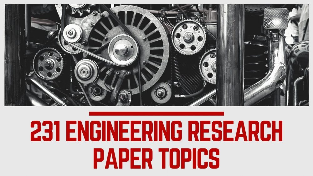 Engineering Research Paper Topics